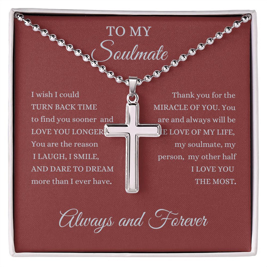 To My Soulmate - Always and Forever - Stainless Cross